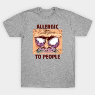 ALLERGIC TO PEOPLE Sarcastic T-Shirt